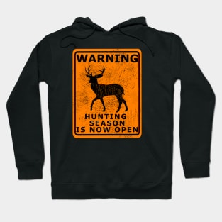 Beat up Hunting season is Open Hoodie